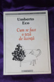 Umberto Eco &ndash; Cum se face o teza de licenta