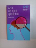 ARTA DE A CITI GANDURILE de HENRIK FEXEUS , 2014 *MINIMA UZURA