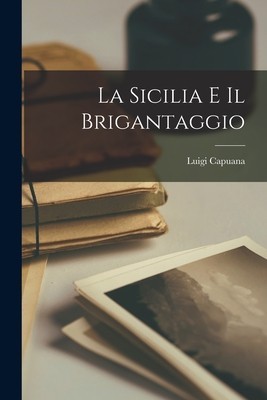 La Sicilia E Il Brigantaggio