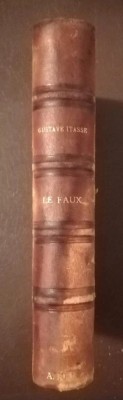 Gustave Itasse - Le faux!! devant l&amp;#039;Histoire, devant la Science... (1898) foto