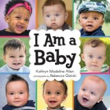 Carte Engleza Pentru Copii - I Am a Baby | Carte Straina cu Ilustratii si Invata Obiectele