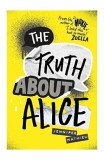The Truth About Alice | Jennifer Mathieu, 2019, Hodder Paperbacks