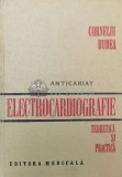 Cumpara ieftin Electrocardiografie teorectica si practica - 1981 - Corneliu Dudea ($P15)