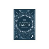 The Little Book of Tarot: An Introduction to Fortune-Telling and Divination