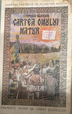 Cartea omului matur- I. Popescu- Bajenaru foto