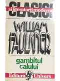 William Faulkner - Gambitul calului (Editia: 1993)