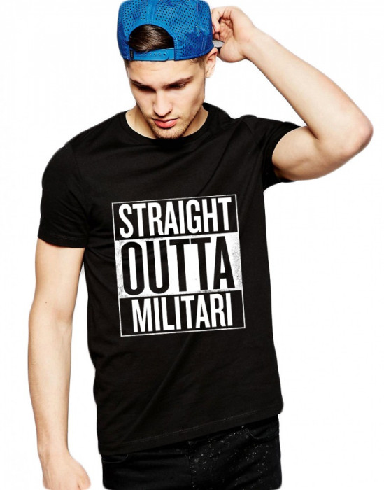 Tricou negru barbati - Straight Outta Militari - M
