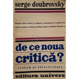Serge Doubrovsky - De ce noua critica? (Editia: 1977)
