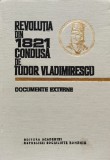 Revolutia Din 1821 Condusa De Tudor Vladimirescu Documente - Vasile Arimia , C421