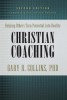Christian Coaching, Second Edition: Helping Others Turn Potential Into Reality