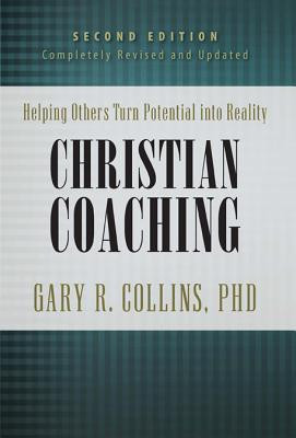 Christian Coaching, Second Edition: Helping Others Turn Potential Into Reality foto