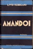 C1327 Am&acirc;ndoi de Liviu Rebreanu, 1940, ediția I