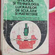 Utilajul si tehnologia lucrarilor de scularie si matriterie clasa A XII A DRIMER