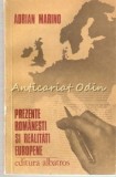 Prezente Romanesti Si Realitati Europene - Adrian Marino