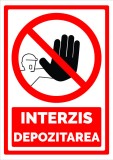 Semn pentru interzicerea depozitarea