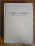 Piatra Naturala in constructii - N. Mihailescu, 1957 / R6P4S