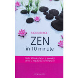 Zen in 10 minute. - Sioux Berger - 2013