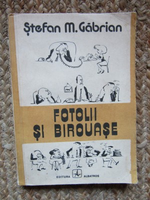 Stefan M Gabrian - Fotolii si birouase - ed 1983 foto