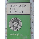 IOAN-VODA CEL CUMPLIT-COLECTIV-266534