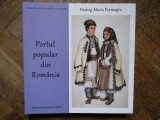 Portul Popular din Romania - Hedvig-Maria Formagiu, 2024, Alcor Edimpex, Arta Populara Romaneasca, Editie Cartonata, 251 pagini