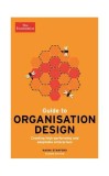 The Economist Guide to Organisation Design - Paperback brosat - Naomi Stanford - Profile Books Ltd