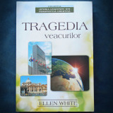 TREGEDIA VEACURILOR - ISTORIA UMANITATII DIN PERSPECTIVA CRESTINA - ELLEN WHITE