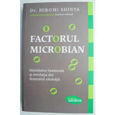 Factorul microbian &ndash; Hiromi Shinya
