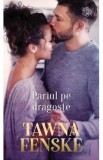 Pariul pe dragoste - Tawna Fenske, 2022