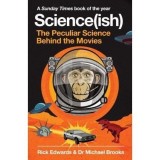 Science(ish) : The Peculiar Science Behind the Movies