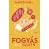 Fogy&aacute;s &eacute;s a glut&eacute;n - R&aacute;k&oacute;czi Gabi MSc
