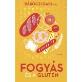 Fogy&aacute;s &eacute;s a glut&eacute;n - R&aacute;k&oacute;czi Gabi MSc