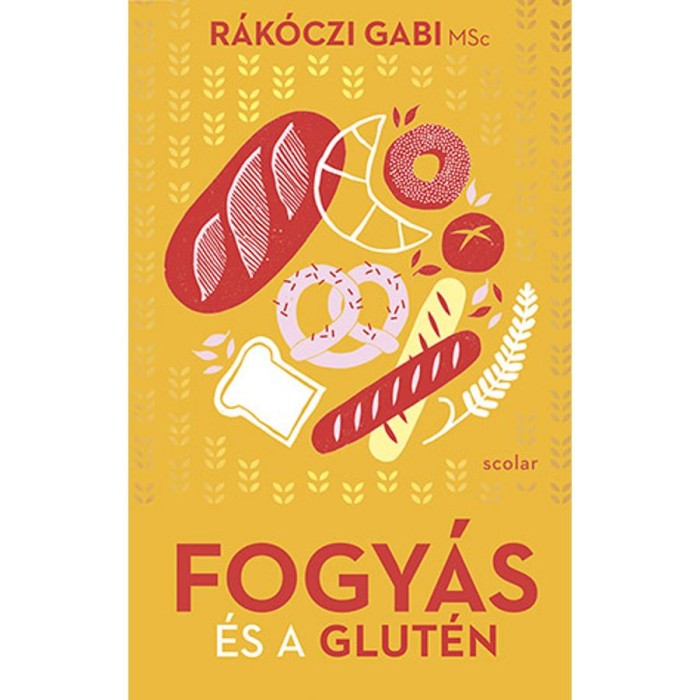 Fogy&aacute;s &eacute;s a glut&eacute;n - R&aacute;k&oacute;czi Gabi MSc