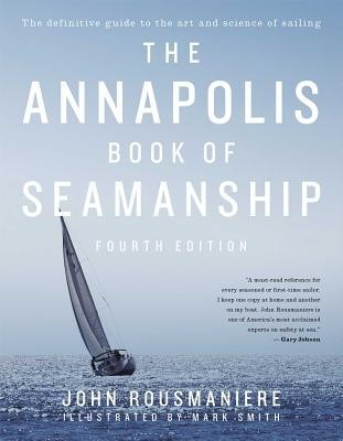 The Annapolis Book of Seamanship: Fourth Edition foto