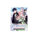 7th Time Loop: The Villainess Enjoys a Carefree Life Married to Her Worst Enemy! (Light Novel) Vol. 3