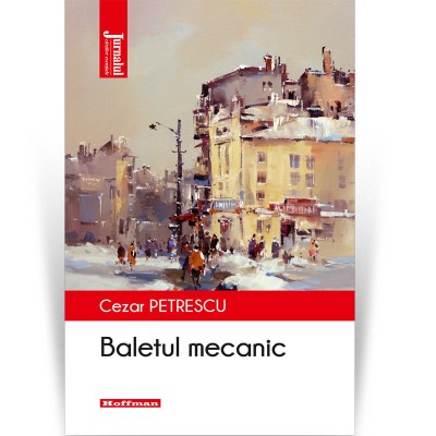 Baletul mecanic - Cezar Petrescu foto