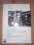 Ghidul patronului de magazin- Gary Jones