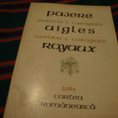 Mateiu Caragiale - Aigles. Pajere. Royaux - editie bibliofila 1983