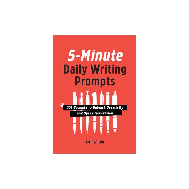 5-Minute Daily Writing Prompts: 501 Prompts to Unleash Creativity and Spark Inspiration