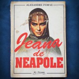 Jeana de Neapole - Alexandre Dumas, Roman istoric, Beletristica, Carte