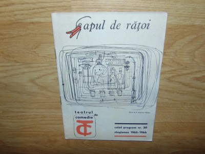 PROGRAM TEATRU STAGIUNEA 1965-1966 -CAPUL DE RATOI -TEATRUL DE COMEDIE foto