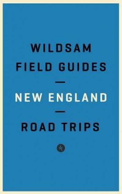 Wildsam Field Guides: New England