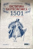 Cumpara ieftin DICTATURA GASTRONOMICA 1501 FELURI DE MANCARI"/ VOLUMUL 2,,CARUSEL BOOKS "2021/CA NOUA,285 pagini / PRET !