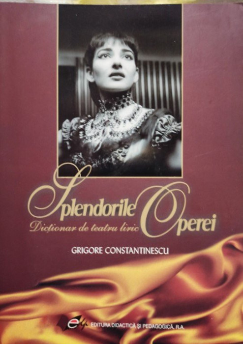Grigore Constantinescu - Splendorile operei (2008)