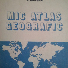 A. Barsan - Mic atlas geografic (editia 1978)