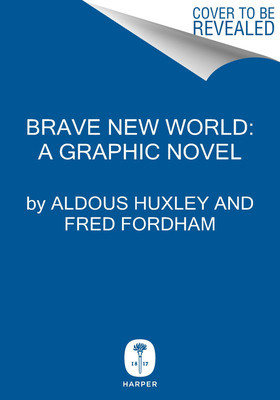 Brave New World: A Graphic Novel foto