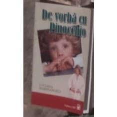 De vorba cu Pinocchio - Luciana Marinangeli