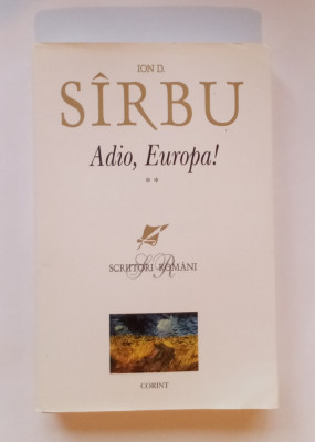 Adio, Europa - Ion D. Sirbu - VOL. 2 foto