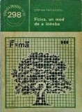 Carte Fizica Stefan Fatulescu: Un mod de a intreba. Colectia Stiinta pentru toti, Ed. STIINTIFICA SI ENCICLOPEDICA 1988