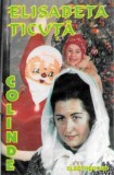 Elisabeta Ticuță - Colinde, Caseta audio