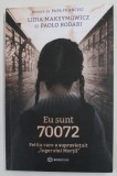 EU SUNT 70072 - FETITA CARE A SUPRAVIETUIT &#039;&#039; INGERULUI MORTII &#039;&#039; de LIDIA MAKSYMOWICZ si PAOLO RODARI , prefata de PAPA FRANCISC , 2022